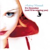Audrey Hannah - It's December And I'll Be Missing You
