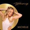 Michelle - Wahnsinnig