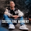 Patrick Heidenreich - Dieser Eine Moment